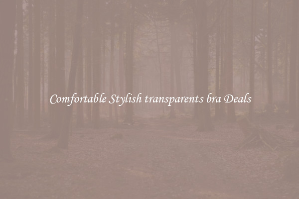 Comfortable Stylish transparents bra Deals