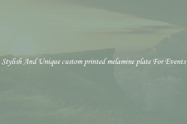 Stylish And Unique custom printed melamine plate For Events