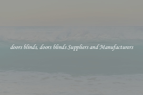 doors blinds, doors blinds Suppliers and Manufacturers