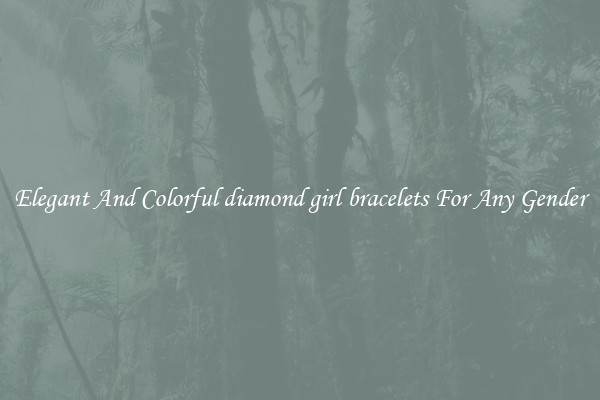 Elegant And Colorful diamond girl bracelets For Any Gender