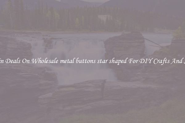 Bargain Deals On Wholesale metal buttons star shaped For DIY Crafts And Sewing