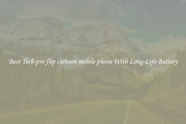 Best Tech-pro flip cartoon mobile phone With Long-Life Battery